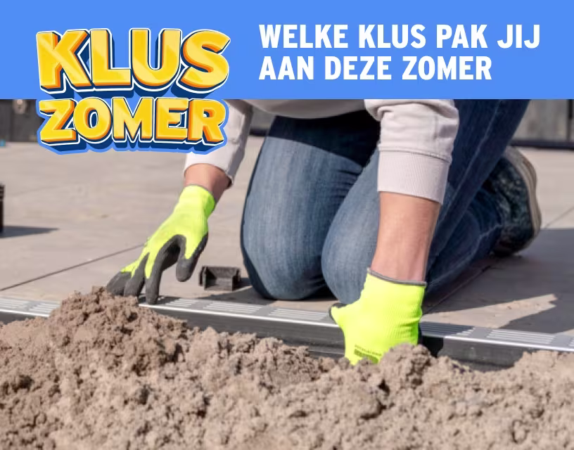 Welke klus pak jij aan deze zomer?