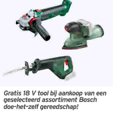 Gratis 18 V tool bij geselecteerd Bosch  doe-het-zelf gereedschap!