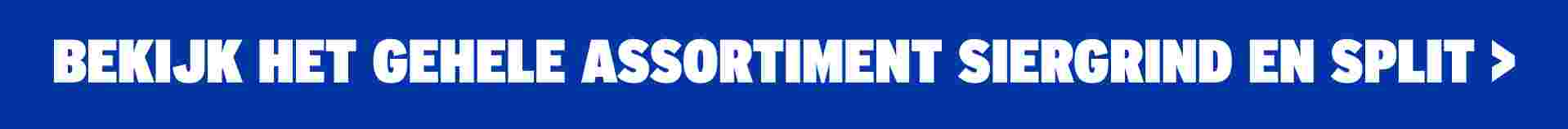 Bekijk het gehele assortiment siergrind en split