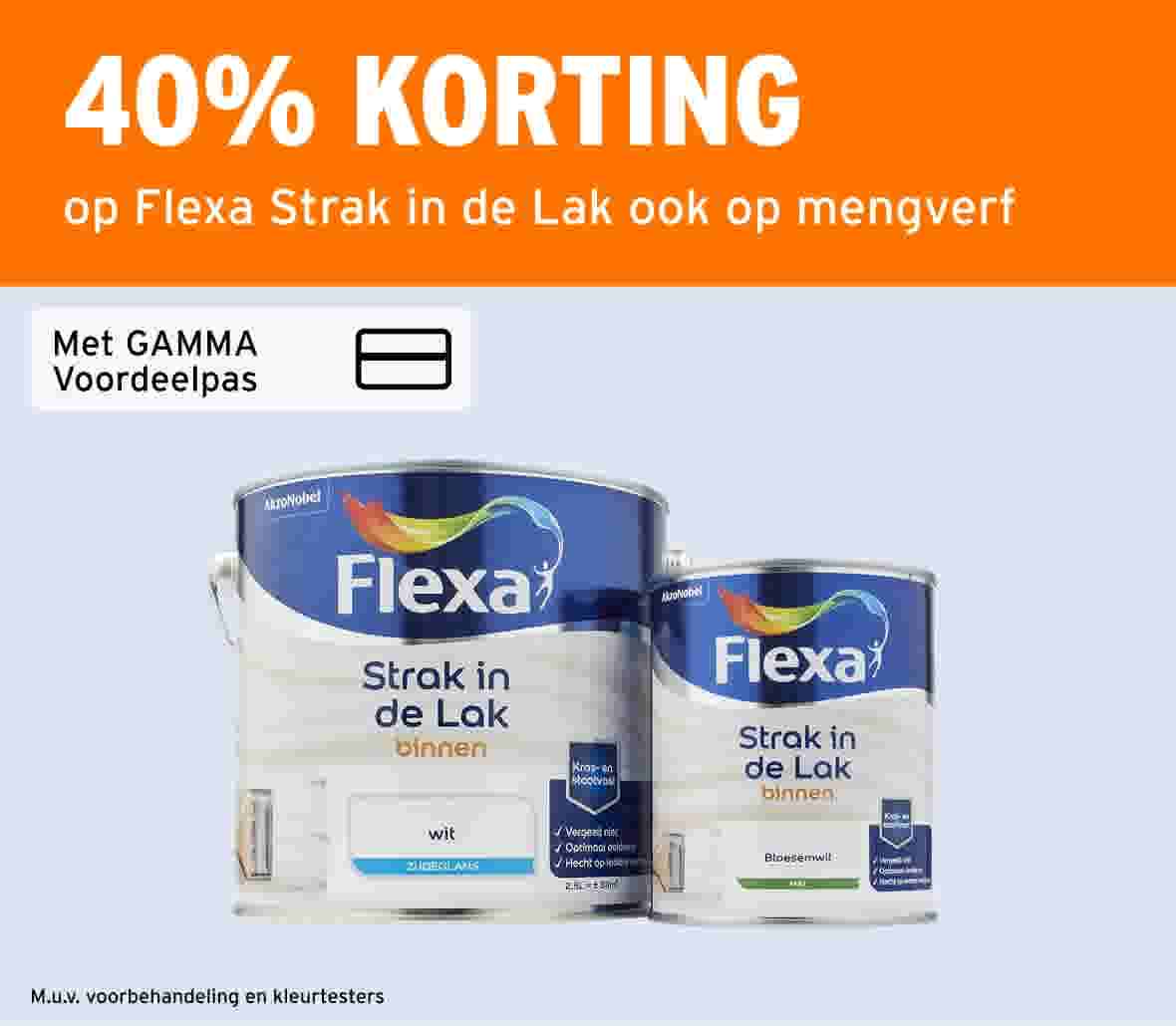 40% korting op Flexa Strak in de Lak, ook op mengverf, met de GAMMA Voordeelpas, m.u.v. voorbehandeling en kleurtesters. Twee blikken Flexa Strak in de Lak binnen, wit zijdeglans en bloesemwit mat.