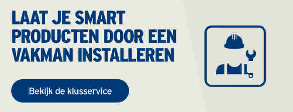 Laat je smart producten door een vakman installeren