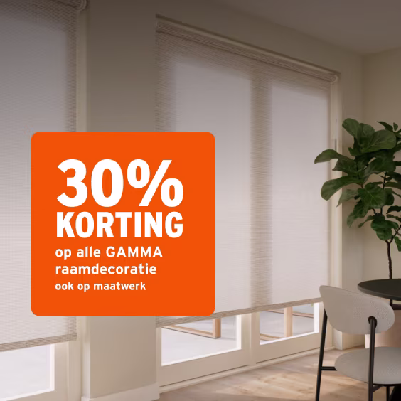 30% korting op alle GAMMA raamdecoratie ook op maatwerk