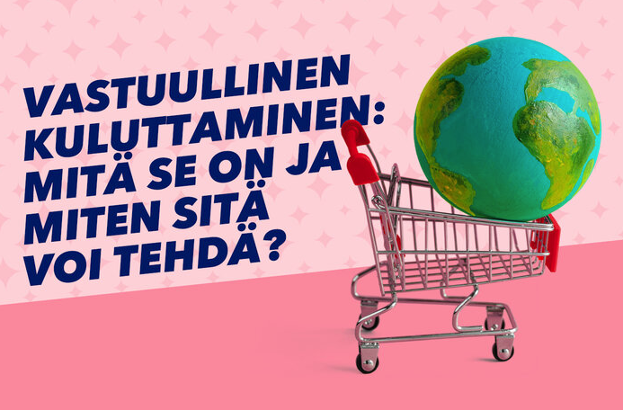 Vastuullinen Kuluttaminen: Mitä Se On Ja Miten Sitä Voi Tehdä?