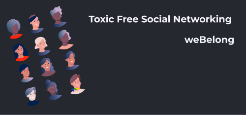 weBelong aims to be toxic-free social networking app