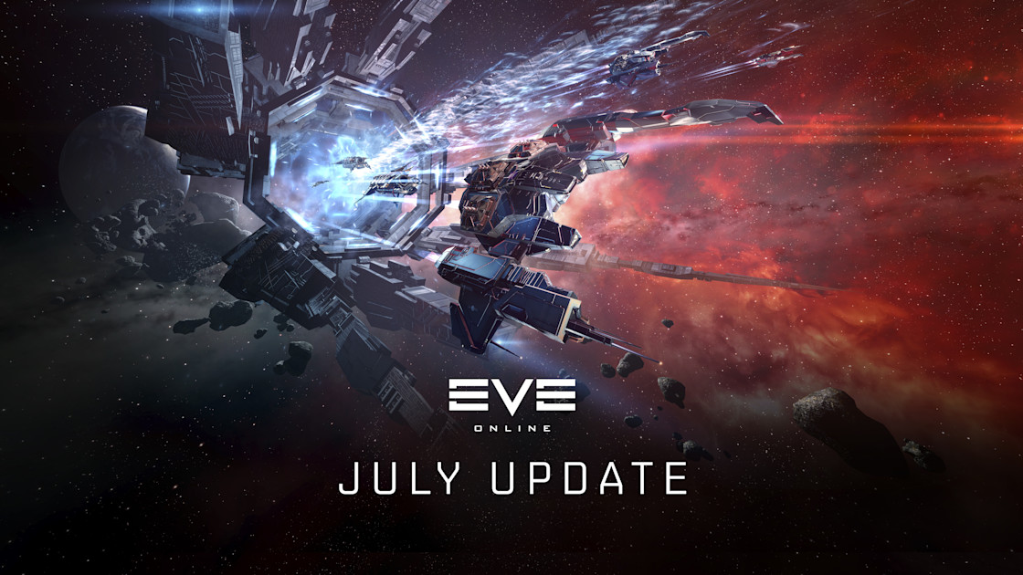 EVE Online July Status Update EVE Online