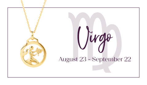 Virgo - August 23 - September 22