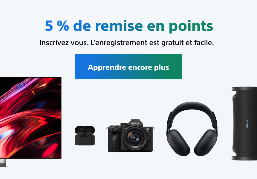 My Sony - 5 % de remise en points - Inscrivez-vous. L'enregistrement est gratuit et facile. Mobile