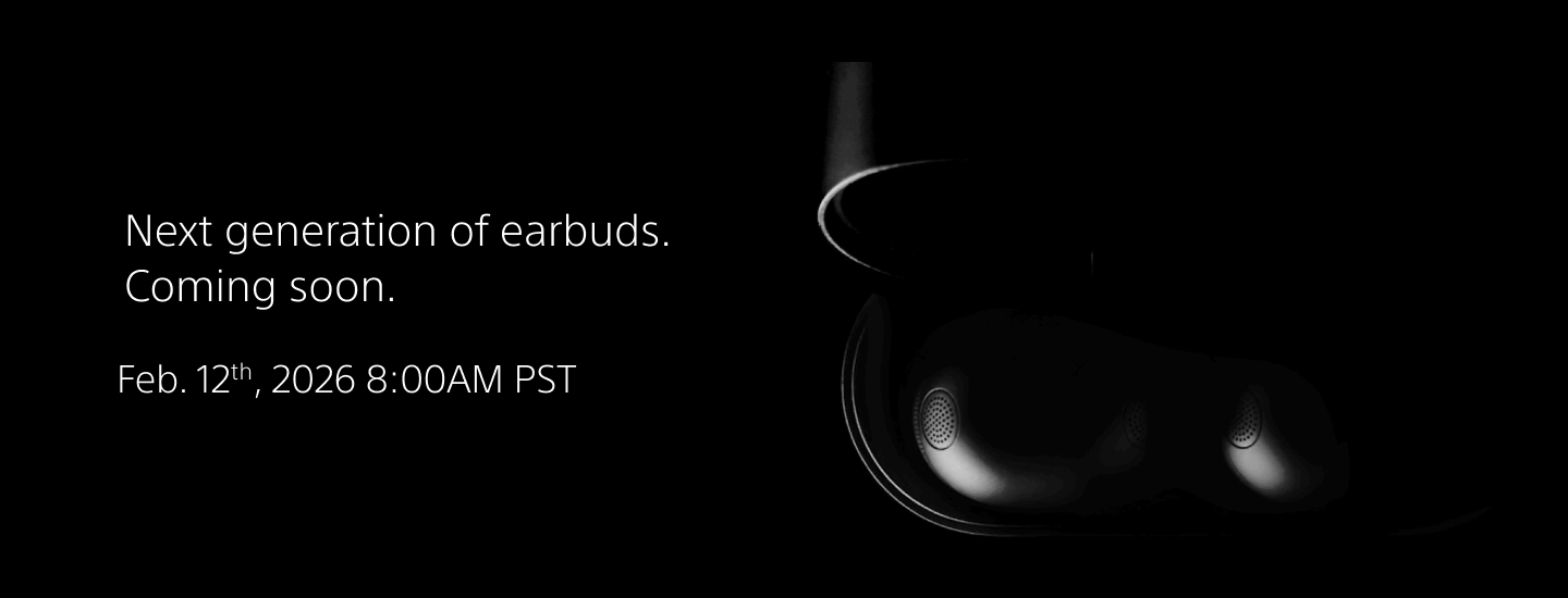 [ HP ] [ Hero ] [ CA ] [image] 2/9 Next generation of earbuds. Coming soon desktop
