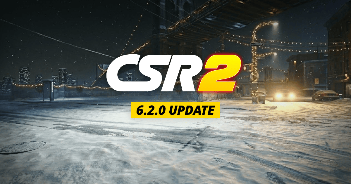 CSR2 6.2.0 Blog Update