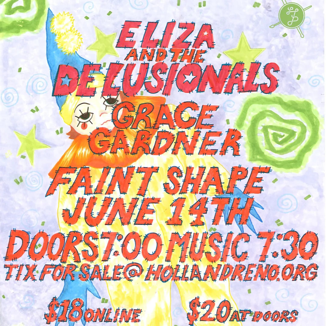 Eliza and the Delusionals, Grace Gardner and Faint Shape at the Holland Project in Reno