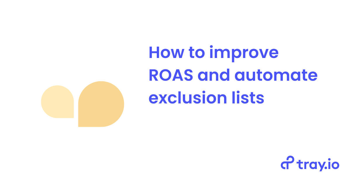 How to improve ROAS and automate exclusion lists - for social post (2) (2)