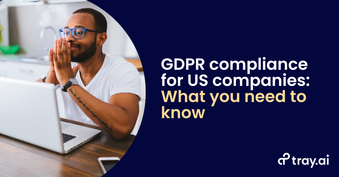 GDPR compliance for US companies What you need to know blog trayai