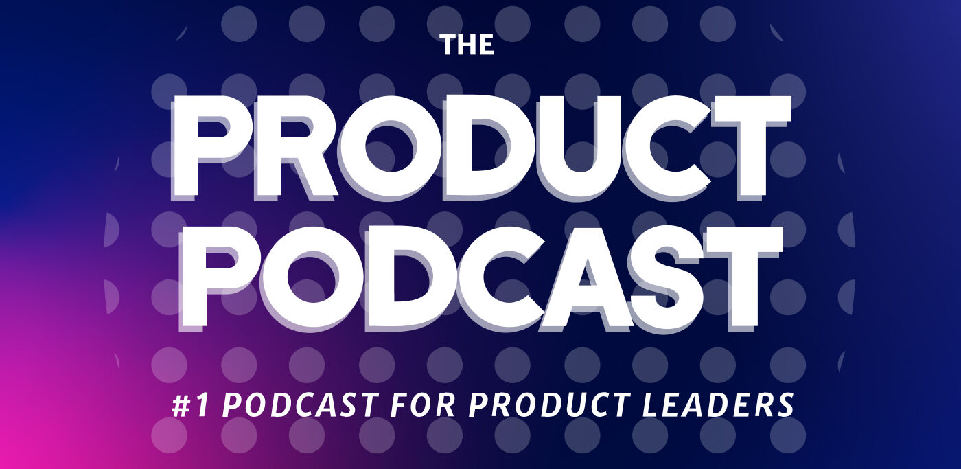 The Product Podcast