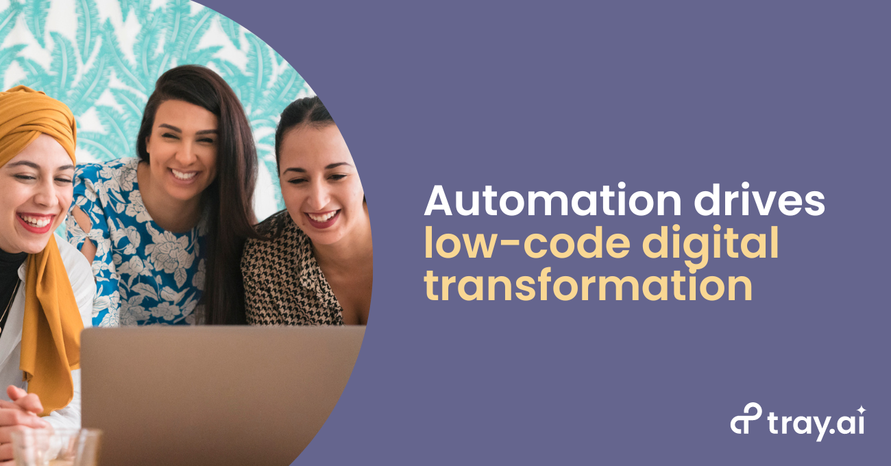 Automation drives low-code digital transformation blog trayai