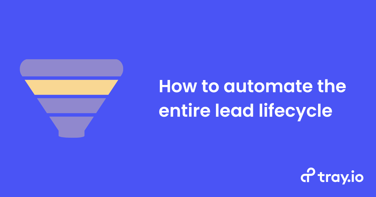 How to automate the entire lead lifecycle blog image