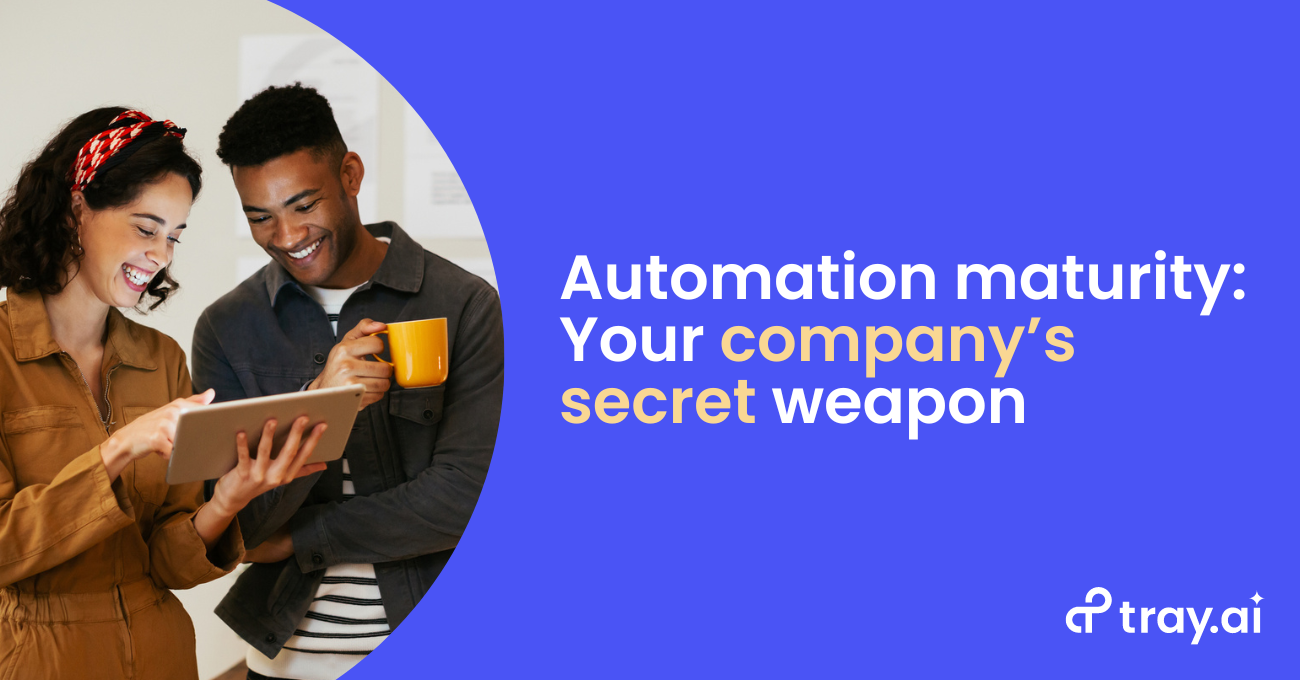 Automation maturity Your company’s secret weapon blog trayai