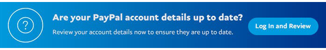 Are your PayPal account details up to date?