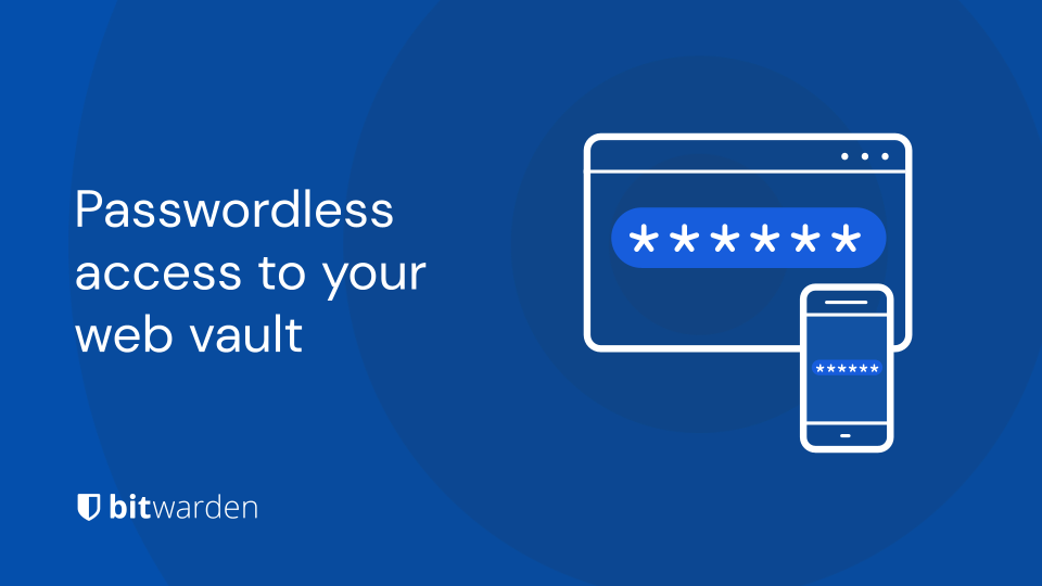 Logging Into Your Bitwarden Web Vault Just Got Easier! A New ...