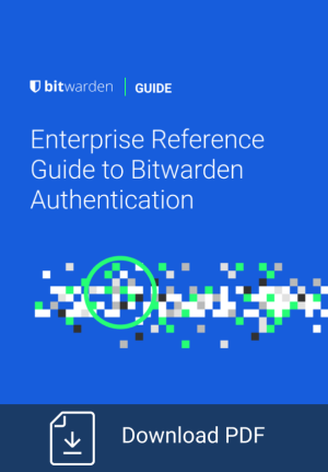 Enterprise Reference Guide to Bitwarden Authentication Hero
