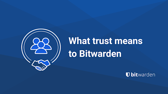 What trust means to Bitwarden