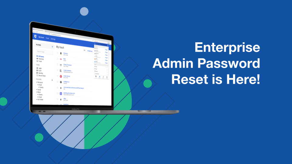 Admin Password Reset Is Here Top Things For Enterprises To Know Bitwarden Bitwarden