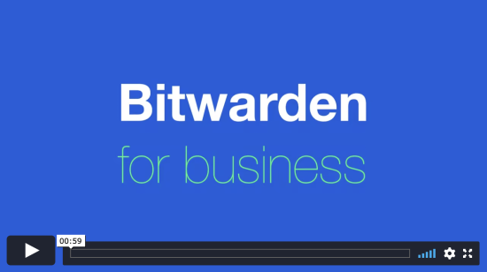 Bitwarden for Business in 60 Seconds