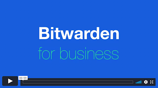 Bitwarden for Business in 60 Seconds