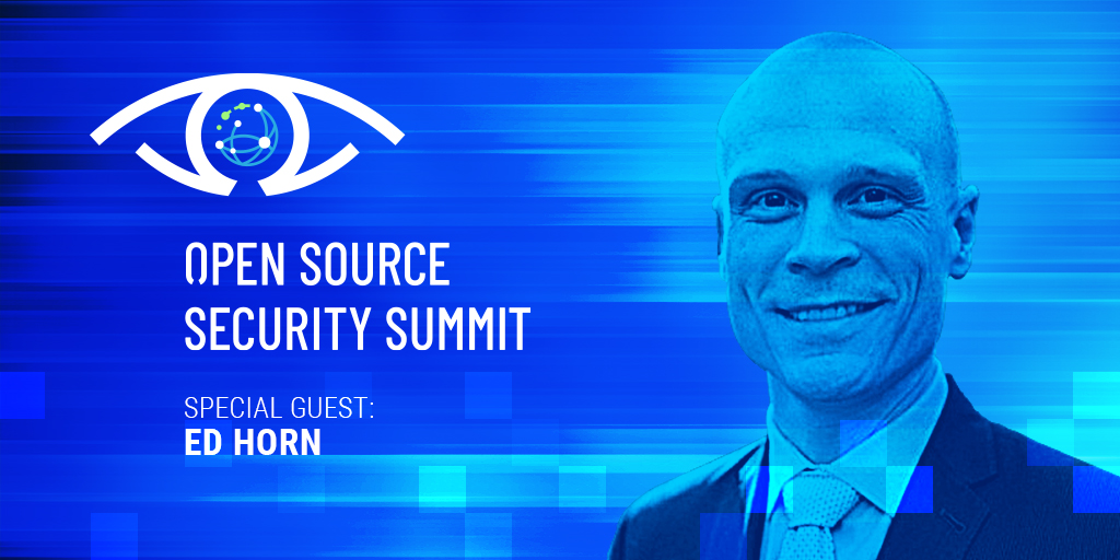 Open Source Security Summit 2021 - Ed Horn