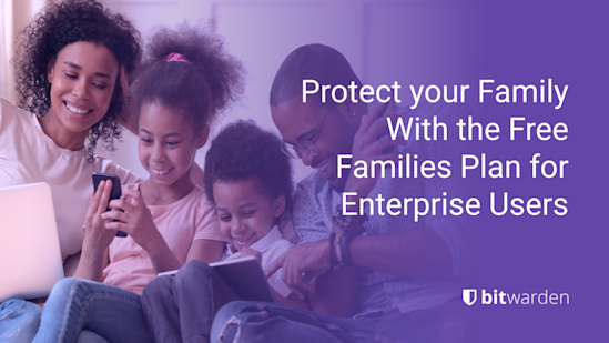 How to Protect your Family with a Password Manager