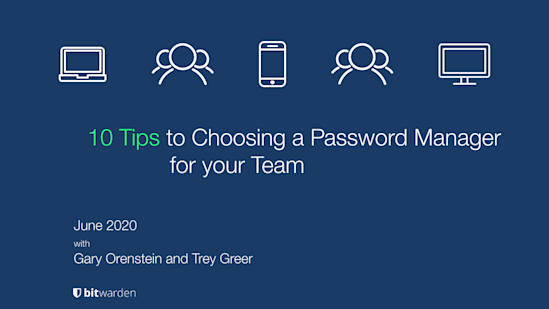 10 Tips to Choosing a Password Manager for Your Team Web Cast