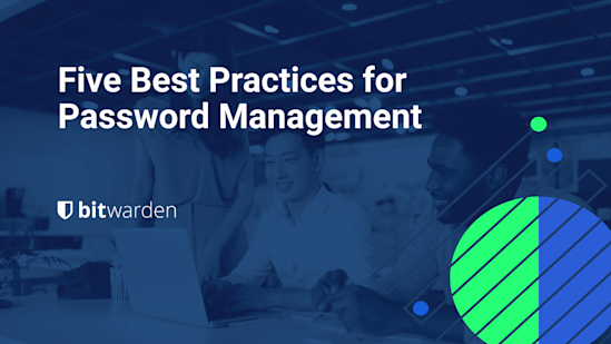 Five Best Practices for Password Management