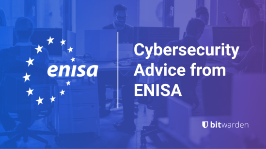 The EU is on top of it: Cybersecurity Advice from ENISA
