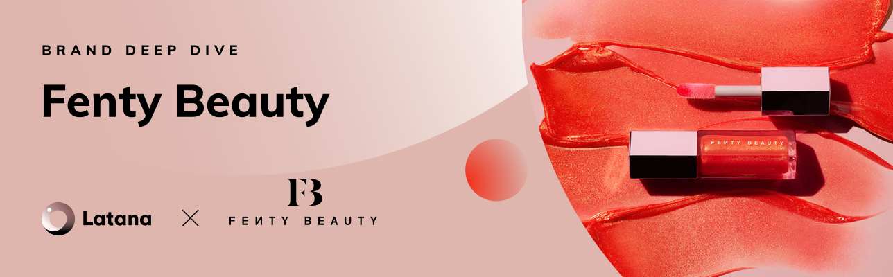 Latana x Fenty Beauty logos with lipstick (Cover Image)