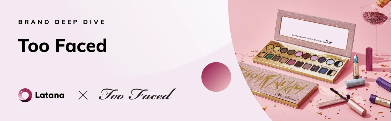 Latana x Too Faced Logos with makeup (Cover Image)