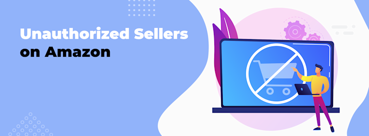 Unauthorized Sellers on Amazon hero
