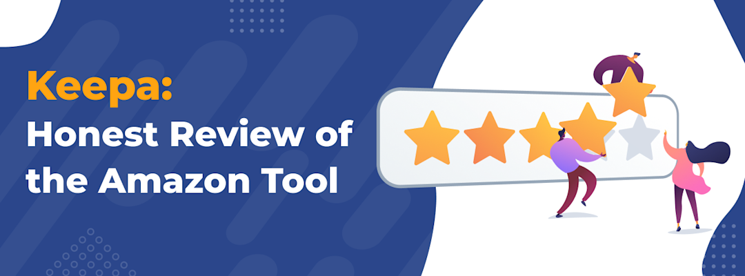 Keepa Review: Tools, Pricing, Alternatives