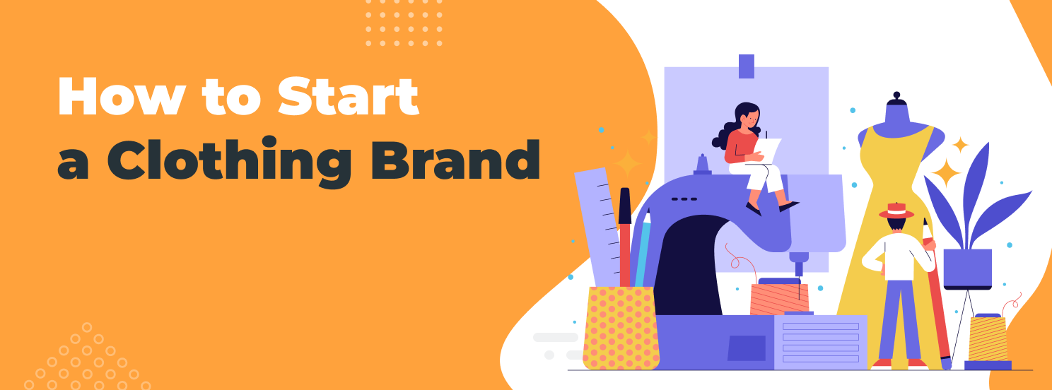 How to Start a Clothing Brand hero