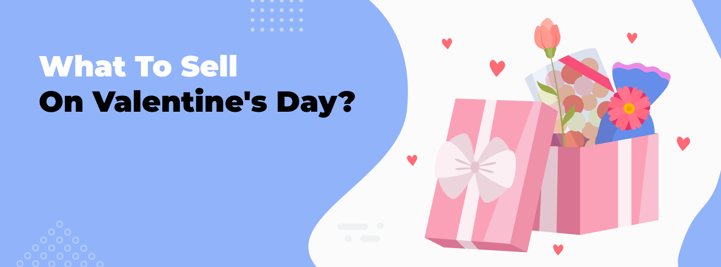What To Sell On Valentine-s Day hero
