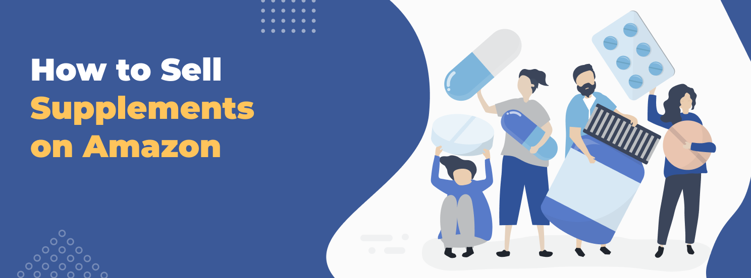 How to Sell Supplements on Amazon hero