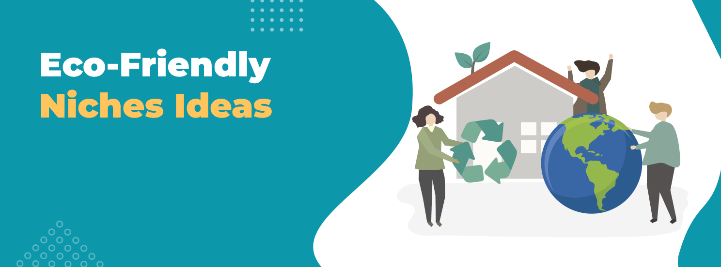 Eco-Friendly Niches Ideas hero