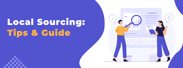 Working with Local Suppliers: Pros & Cons of Domestic Sourcing