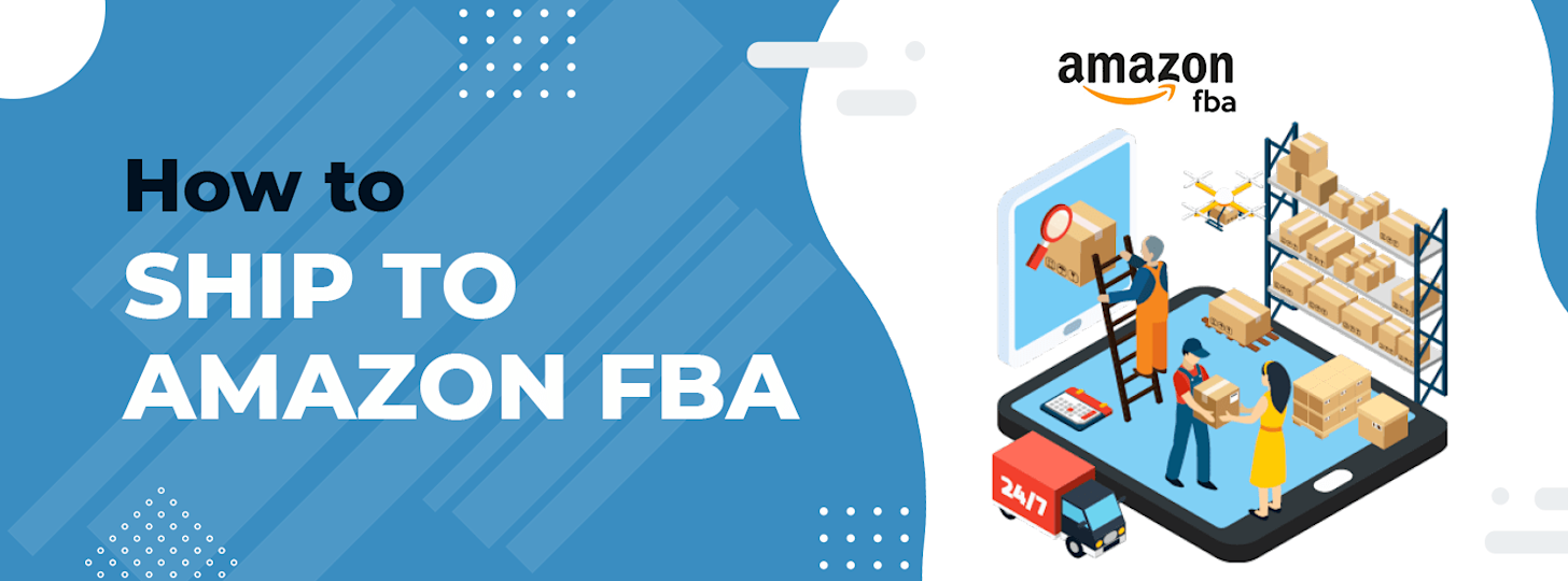 How to Ship to Amazon FBA Product Shipping Tips and Costs