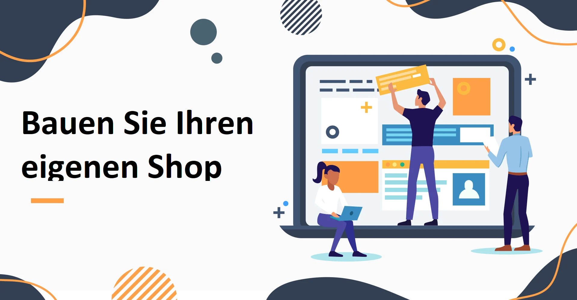 Bauen Sie Ihren eigenen Shop auf
