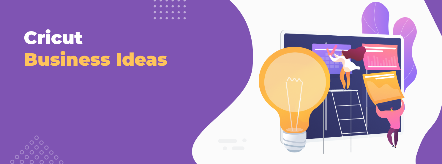 Cricut Business Ideas hero