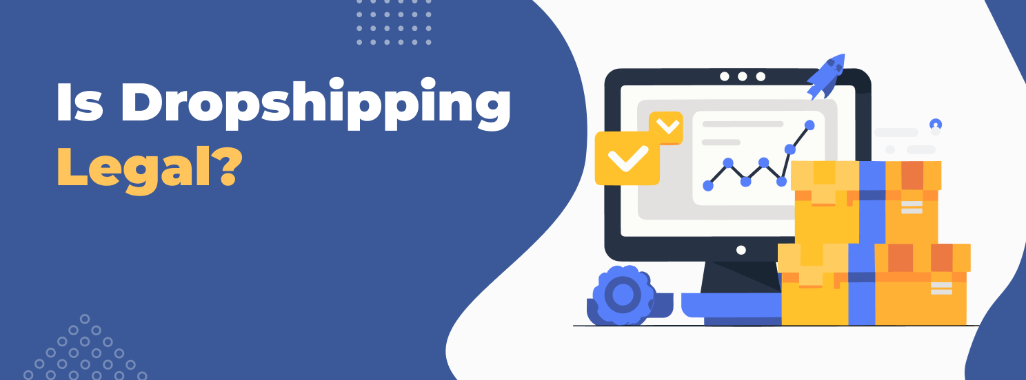 Is Dropshipping Legal Hero