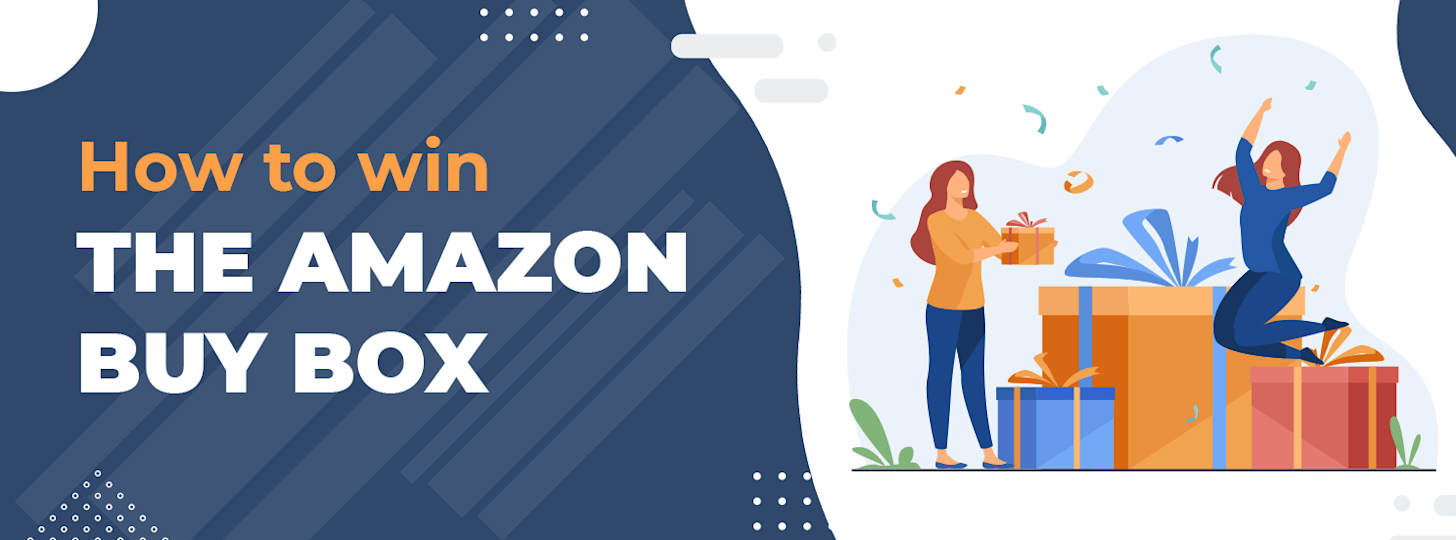 Amazon Buy Box: Its Algorithm Explained and How-to Win Guide