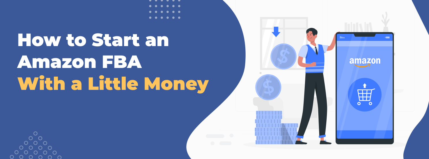 How to Start Amazon FBA With Little Money hero