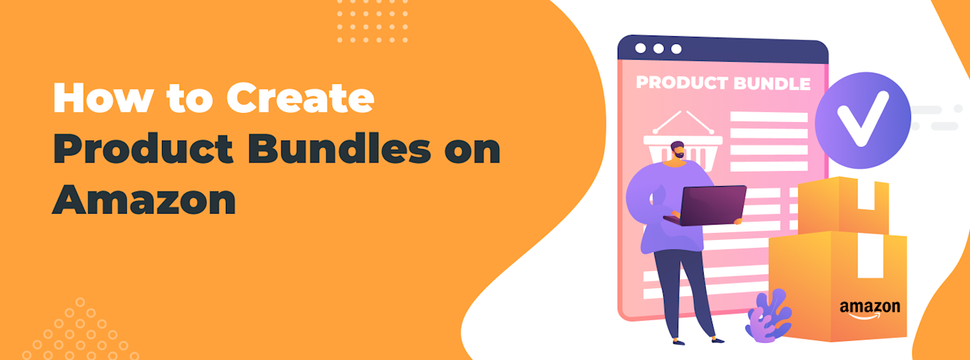Amazon Product Bundling: The Best Bundle Ideas