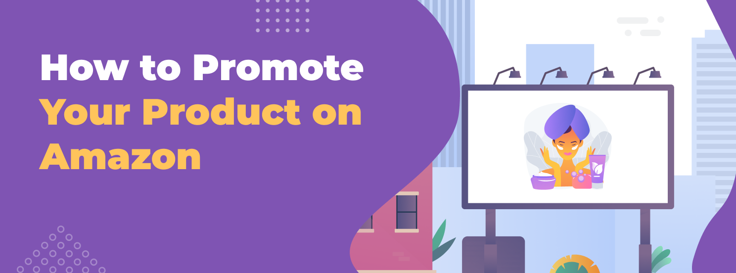 How to Promote Your Product on Amazon hero