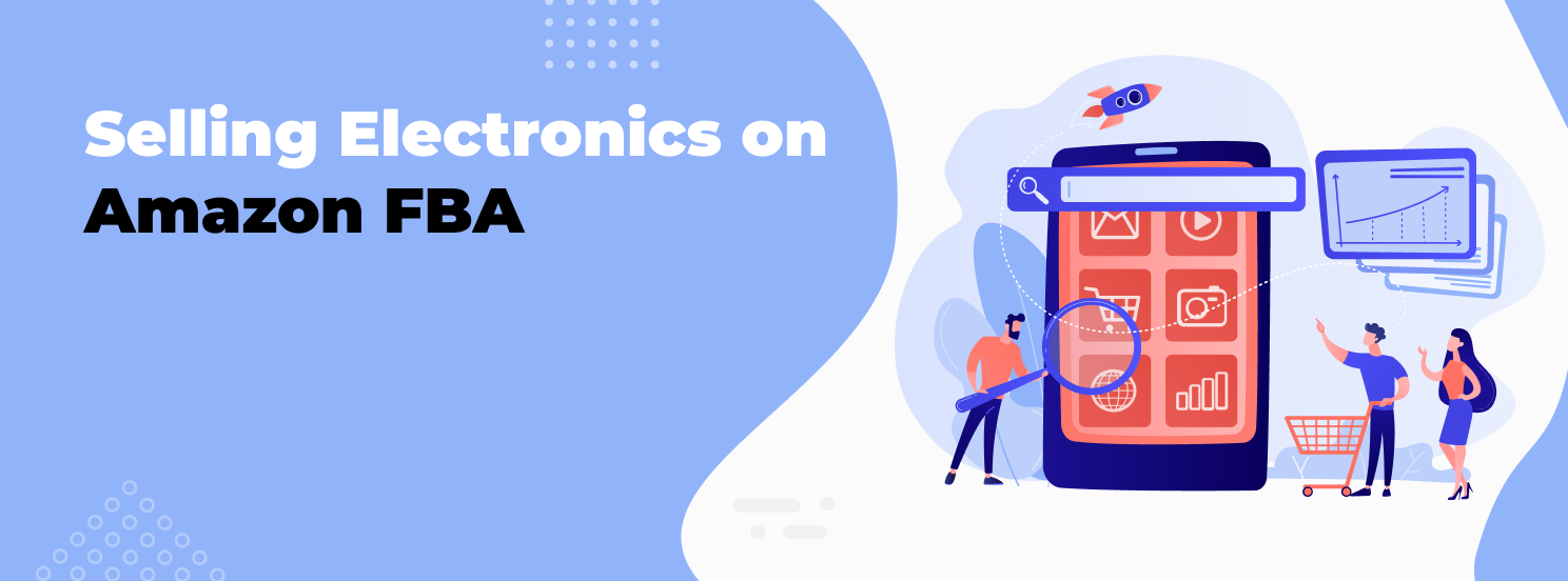 Selling Electronics on Amazon FBA hero